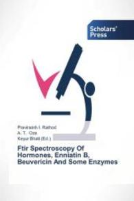 Ftir Spectroscopy Of Hormones, Enniatin B, Beuvericin And Some Enzymes （2014. 100 S. 220 mm）