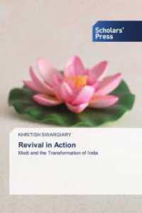 Revival in Action : Modi and the Transformation of India （2025. 96 S. 220 mm）