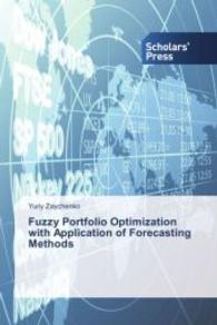 Fuzzy Portfolio Optimization with Application of Forecasting Methods （2014. 64 S. 220 mm）