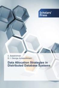 Data Allocation Strategies in Distributed Database Systems （2014. 212 S. 220 mm）