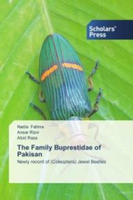 The Family Buprestidae of Pakisan : Newly record of (Coleoptera) Jewel Beetles （2014. 136 S. 220 mm）