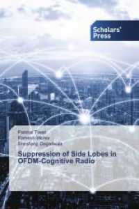 Suppression of Side Lobes in OFDM-Cognitive Radio （2022. 76 S. 220 mm）