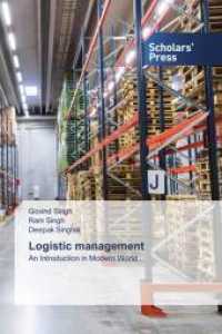 Logistic management : An Introduction in Modern World （2022. 88 S. 220 mm）