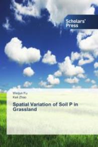 Spatial Variation of Soil P in Grassland （2014. 204 S. 220 mm）
