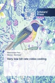 Very low bit rate video coding （2014. 152 S. 220 mm）