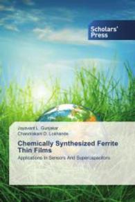 Chemically Synthesized Ferrite Thin Films : Applications In Sensors And Supercapacitors （2014. 184 S. 220 mm）