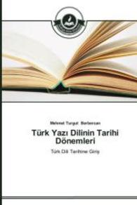 Türk Yaz Dilinin Tarihi Dönemleri : Türk Dili Tarihine Giri （2014. 52 S. 220 mm）