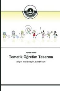 Tematik Ögretim Tasar m : Bilgiyi kiralamay n, sahibi olun （2015. 324 S. 220 mm）