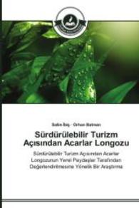 Sürdürülebilir Turizm Açisindan Acarlar Longozu : Sürdürülebilir Turizm Açisindan Acarlar Longozunun Yerel Paydaslar Tarafindan Degerlendirilmesine Yönelik Bir Arastirma （2014. 100 S. 220 mm）