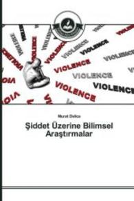 Siddet Üzerine Bilimsel Arast_rmalar （2016. 208 S. 220 mm）