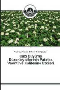 Bazı Büyüme Düzenleyicilerinin Patates Verimi ve Kalitesine Etkileri