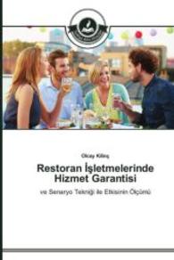 Restoran sletmelerinde Hizmet Garantisi : ve Senaryo Teknigi ile Etkisinin Ölçümü （2015. 148 S. 220 mm）