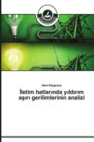 Iletim hatlarinda yildirim asiri gerilimlerinin analizi （2015. 176 S. 220 mm）