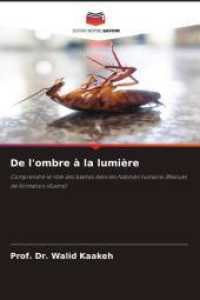 De l'ombre à la lumière : Comprendre le rôle des blattes dans les habitats humains (Manuel de formation illustré) （2025. 348 S. 220 mm）