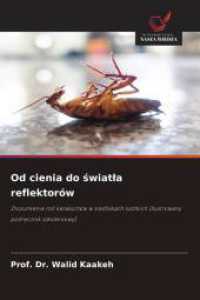 Od cienia do swiatla reflektorów : Zrozumienie roli karaluchów w siedliskach ludzkich (Ilustrowany podrecznik szkoleniowy) （2025. 344 S. 220 mm）