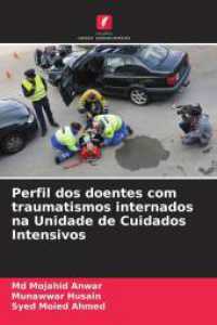 Perfil dos doentes com traumatismos internados na Unidade de Cuidados Intensivos （2025. 76 S. 220 mm）