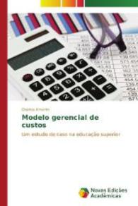 Modelo gerencial de custos : Um estudo de caso na educação superior （2014. 96 S. 220 mm）