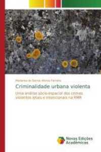 Criminalidade urbana violenta : Uma análise sócio-espacial dos crimes violentos letais e intencionais na RMR （2014. 284 S. 220 mm）