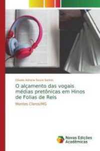 O alçamento das vogais médias pretônicas em Hinos de Folias de Reis : Montes Claros/MG （2019. 128 S. 220 mm）