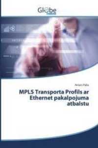 MPLS Transporta Profils ar Ethernet pakalpojuma atbalstu （2014. 88 S. 220 mm）