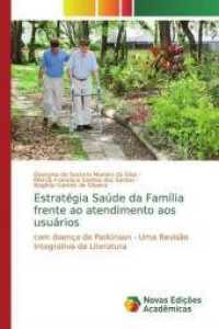 Estratégia Saúde da Família frente ao atendimento aos usuários : com doença de Parkinson - Uma Revisão Integrativa da Literatura （2019. 52 S. 220 mm）
