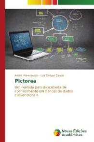 Pictorea : Um método para descoberta de conhecimento em bancos de dados convencionais （2014. 104 S. 220 mm）