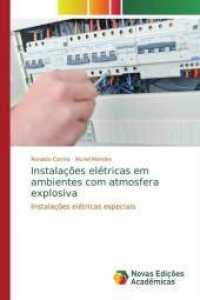 Instalações elétricas em ambientes com atmosfera explosiva : Instalações elétricas especiais （2019. 56 S. 220 mm）