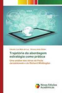 Trajetória da abordagem estratégia como prática : Uma análise das obras de Paula Jarzabkowski e de Richard Whittington （2015. 248 S. 220 mm）