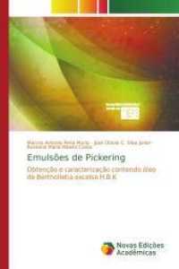 Emulsões de Pickering : Obtenção e caracterização contendo óleo de Bertholletia excelsa H.B.K （2014. 116 S. 220 mm）