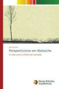Perspectivismo em Nietzsche : A vida como critério de verdade （2014. 212 S. 220 mm）