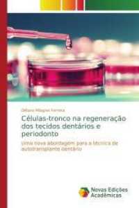 Células-tronco na regeneração dos tecidos dentários e periodonto : Uma nova abordagem para a técnica de autotransplante dentário （2015. 80 S. 220 mm）