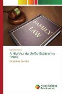 A Higidez da União Estável no Brasil : Direito de Família （2019. 64 S. 220 mm）