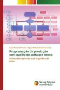 Programação da produção com auxílio do software Arena : Um modelo aplicado a um frigorífico de peixe （2015. 156 S. 220 mm）