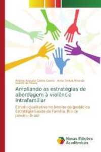 Ampliando as estratégias de abordagem à violência intrafamiliar : Estudo qualitativo no âmbito da gestão da Estratégia Saúde da Família, Rio de Janeiro- Brasil （2014. 140 S. 220 mm）