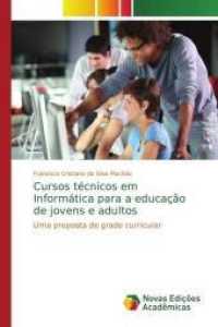 Cursos técnicos em Informática para a educação de jovens e adultos : Uma proposta de grade curricular （2014. 72 S. 220 mm）