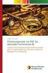 Fisioterapeutas na ESF da Baixada Fluminense-RJ : Análise dos diversos fatores determinantes para a capacitação em três municípios da Baixada Fluminense-RJ （2014. 76 S. 220 mm）