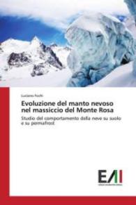 Evoluzione del manto nevoso nel massiccio del Monte Rosa : Studio del comportamento della neve su suolo e su permafrost （2015. 64 S. 220 mm）