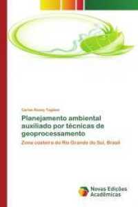 Planejamento ambiental auxiliado por técnicas de geoprocessamento : Zona costeira do Rio Grande do Sul, Brasil （2014. 200 S. 220 mm）