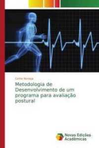Metodologia de Desenvolvimento de um programa para avaliação postural （2014. 88 S. 220 mm）