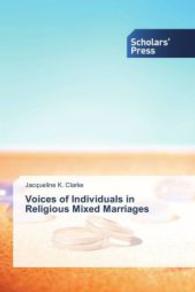 Voices of Individuals in Religious Mixed Marriages （2013. 172 S. 220 mm）