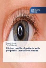 Clinical profile of patients with peripheral ulcerative keratitis （2013. 64 S. 220 mm）