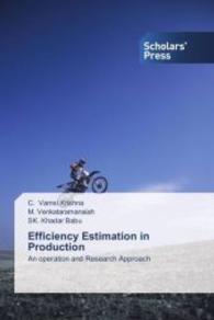 Efficiency Estimation in Production : An operation and Research Approach （2013. 200 S. 220 mm）