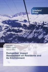 Dumpsites' Impact Assessment on Residents and its Environment （2013. 228 S. 220 mm）