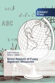 Some Aspects of Fuzzy Algebraic Structures （2013. 172 S. 220 mm）