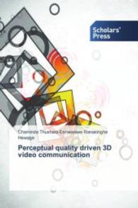Perceptual quality driven 3D video communication （2013. 332 S. 220 mm）