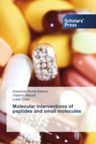 Molecular interventions of peptides and small molecules （2014. 188 S. 220 mm）