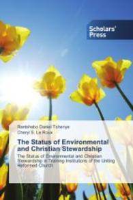 The Status of Environmental and Christian Stewardship : The Status of Environmental and Christian Stewardship in Training Institutions of the Uniting Reformed Church （2014. 248 S. 220 mm）