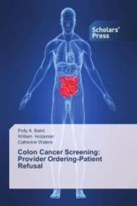 Colon Cancer Screening: Provider Ordering-Patient Refusal （2013. 88 S. 220 mm）