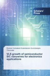 VLS growth of semiconductor SiC nanowires for electronics applications （2014. 128 S. 220 mm）