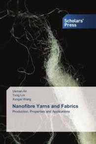 Nanofibre Yarns and Fabrics : Production, Properties and Applications （2014. 172 S. 220 mm）